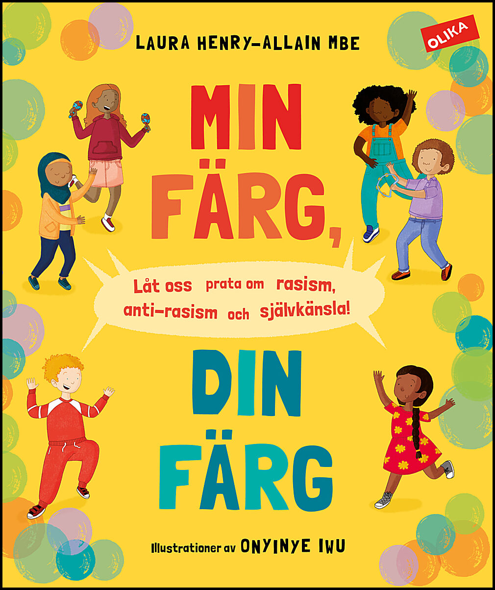 Henry-Allain, Laura | Min färg, din färg : Låt oss prata om rasism, antirasism och självkänsla!
