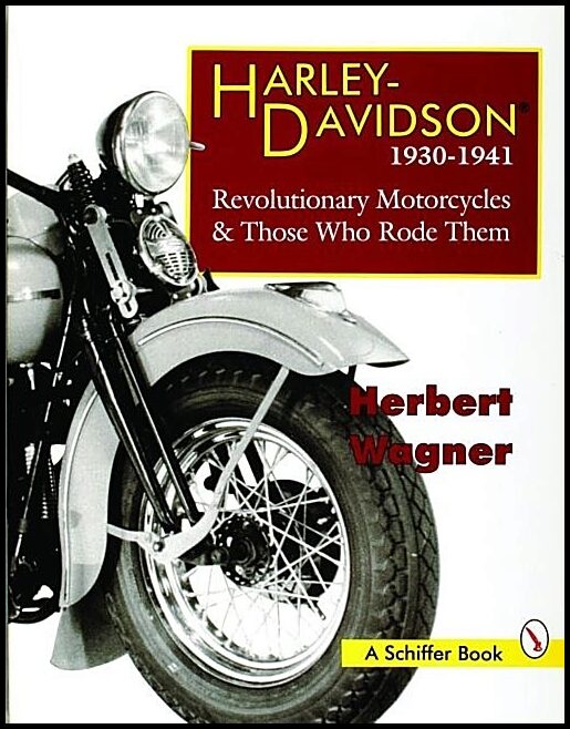 Herbert Wagner | Harley Davidson Motorcycles, 1930-1941