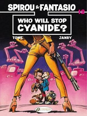 Tome | Spirou & Fantasio 12 : Who Will Stop Cyanide?
