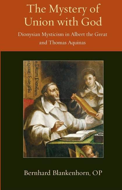 Mystery of union with god : Dionysian mysticism in albert the great and tho