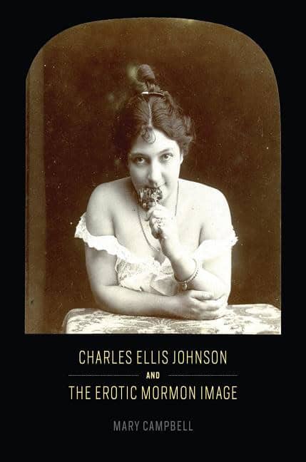 Charles ellis johnson and the erotic mormon image