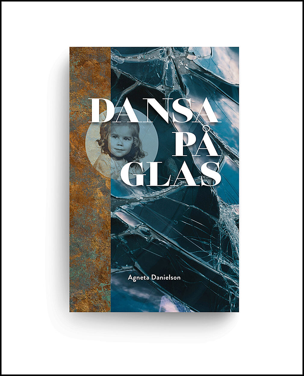 Danielson, Agneta | Dansa på glas