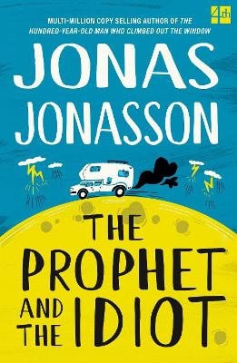 Jonasson, Jonas | The Prophet and the Idiot