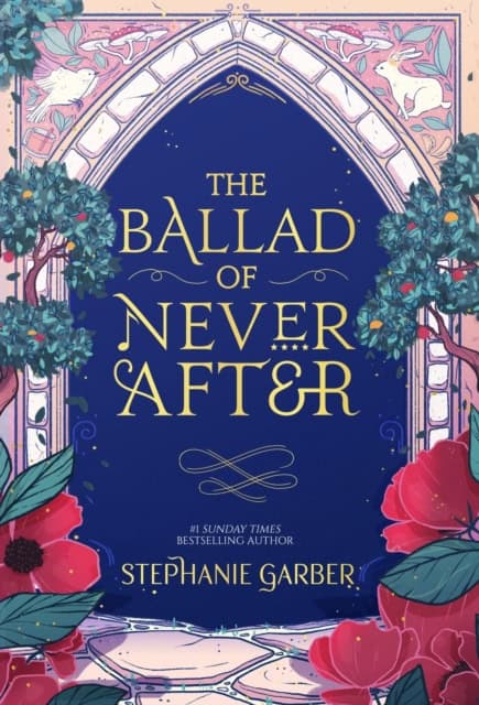 Garber, Stephanie | Ballad of Never After