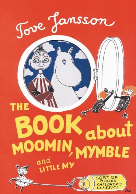 Jansson, Tove | The Book About Moomin, Mymble and Little My