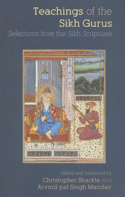 Mandair, Arvind (hofstra University,  New York) [red.] | Teachings of the sikh gurus : Selections from the sikh scriptures