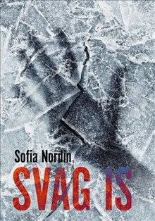 Nordin, Sofia | Svag is