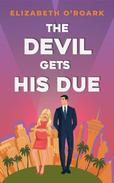O'Roark, Elizabeth | The Devil Gets His Due
