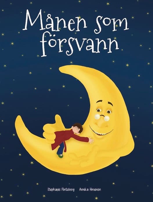 Flintzberg, Stephanie | Hirvonen, Annika | Månen som försvann