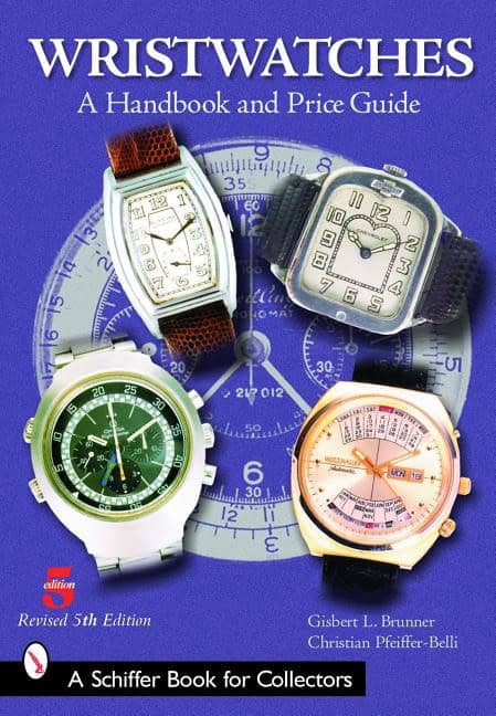Gisbert L. Brunner | Wristwatches : A Handbook and Price Guide