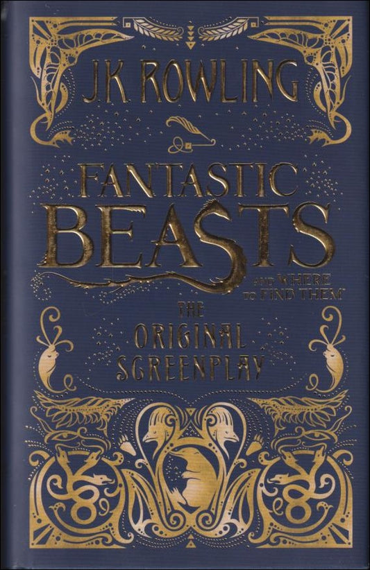 Rowling, J. K. | Fantastic beasts and where to find them : The original screenplay