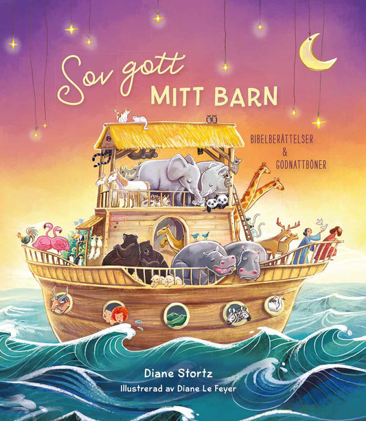 Stortz, Diane | Sov gott mitt barn : Bibelberättelser & godnattböner