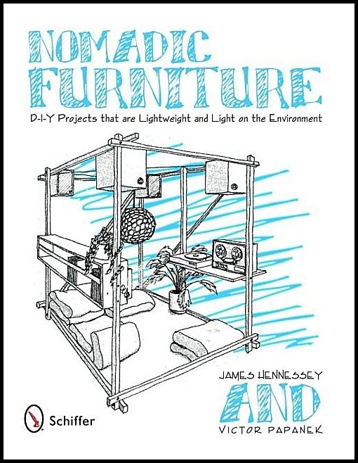 Papanek, Victor | Nomadic furniture : D-i-y projects that are lightweight & light on the envi