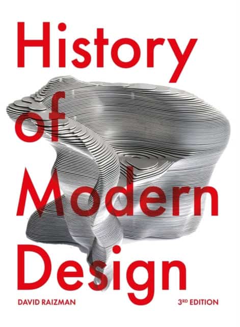 Raizman, David | History of Modern Design Third Edition