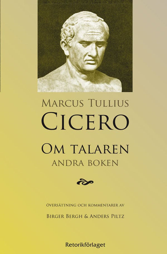 Cicero, Marcus Tullius | Om talaren : Andra boken