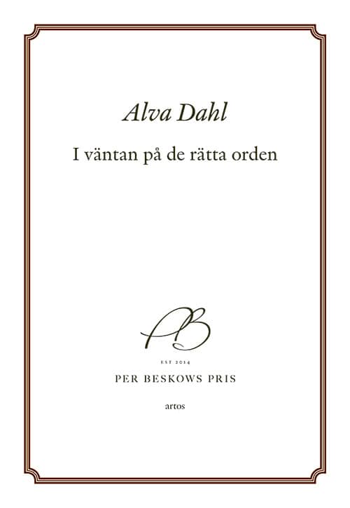 Dahl, Alva | I väntan på de rätta orden