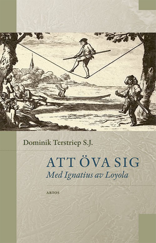 Terstriep S.J., Dominik | Att öva sig : Med Ignatius av Loyola