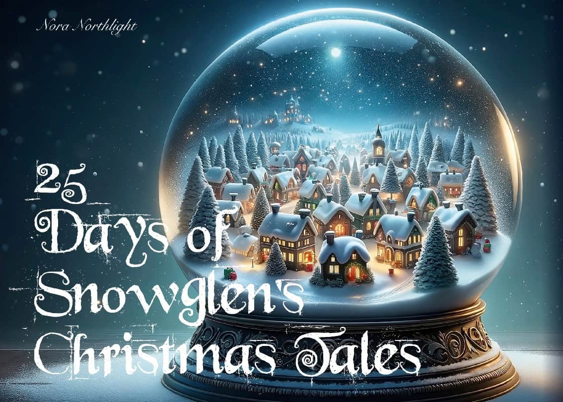 Northlight, Nora | 25 Days of Snowglen's Christmas Tales