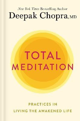 Chopra, Deepak | Total Meditation