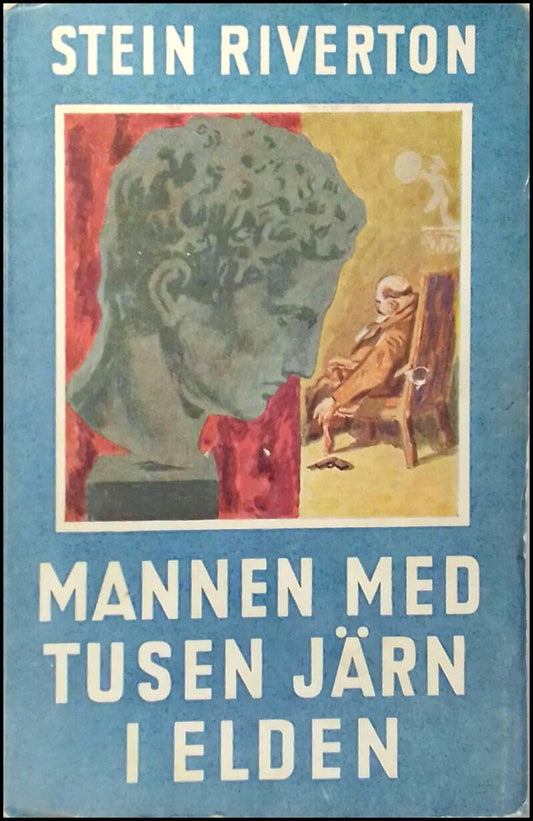 Riverton, Stein | Mannen med tusen järn i elden