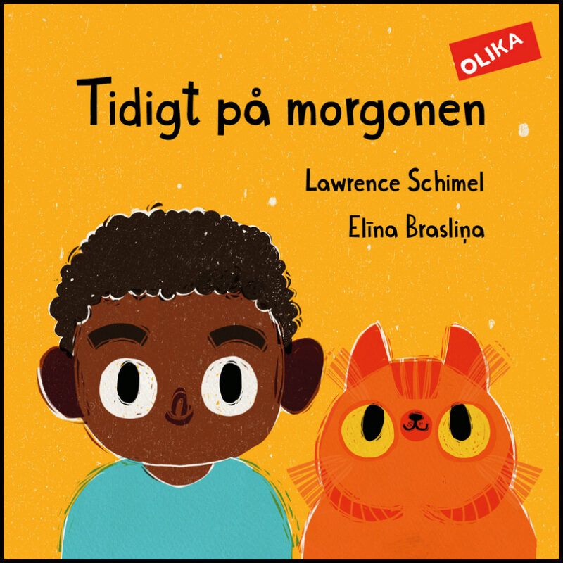 Schimel, Lawrence| Braslina, Elina | Tidigt på morgonen