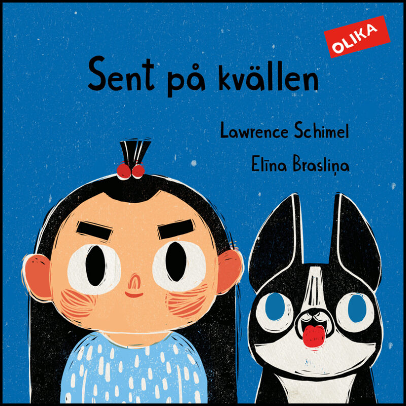 Schimel, Lawrence| Braslina, Elina | Sent på kvällen