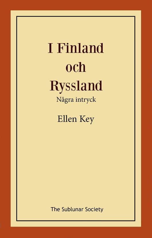 Key, Ellen | I Finland och Ryssland : Några intryck