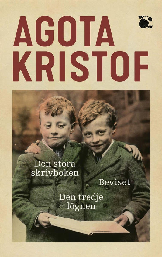 Kristof, Agota | Den stora skrivboken | Beviset | Den tredje lögnen