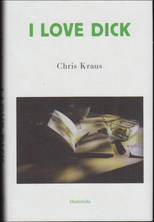 Kraus, Chris | I love Dick