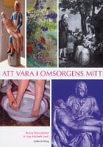Sörensdotter, Renita | Michaeli, Inga [red.] | Att vara i omsorgens mitt