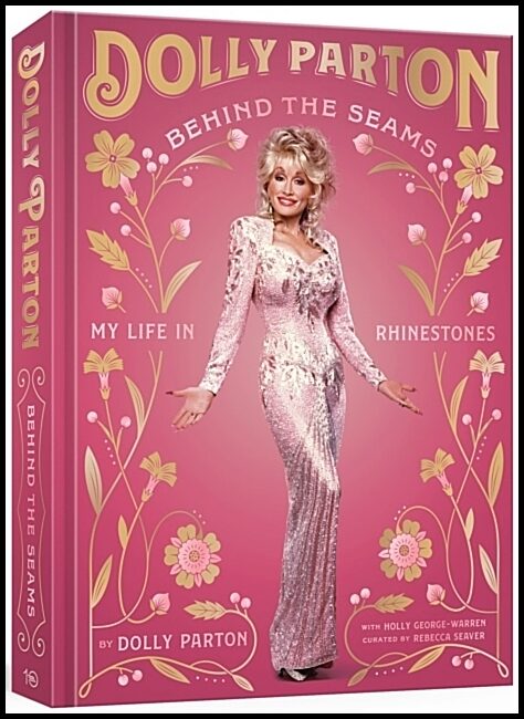 Parton, Dolly | Behind the Seams : My Life in Rhinestones