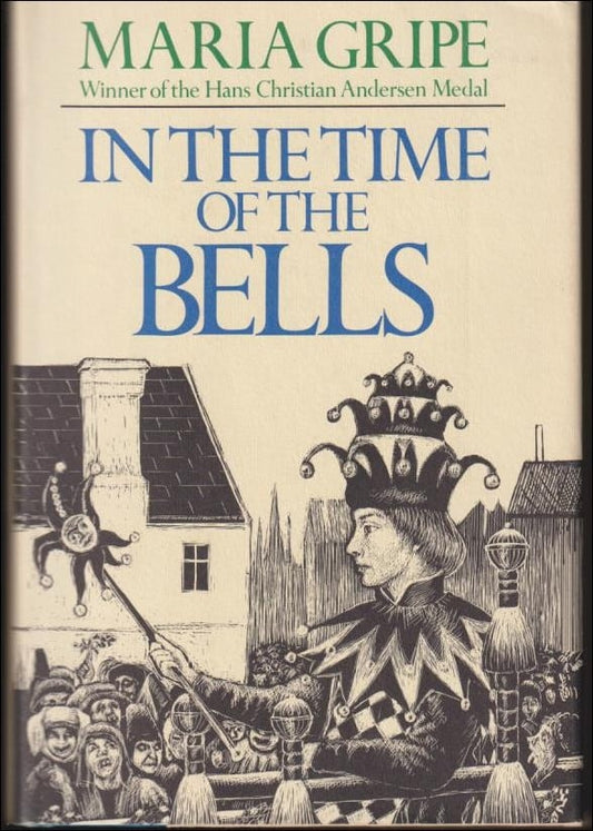 Gripe, Maria | In the time of the bells