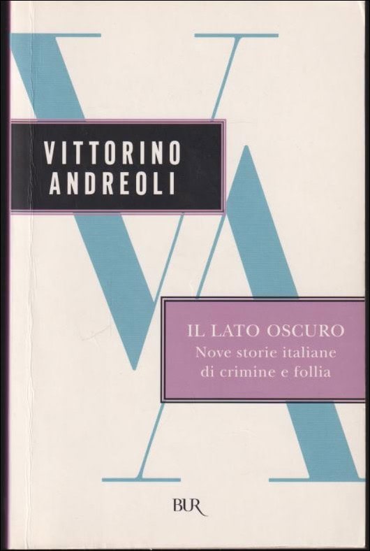 Andreoli, Vittorino | Il lato oscuro