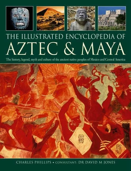 Phillips, Charles | Illustrated encyclopedia of aztec & maya