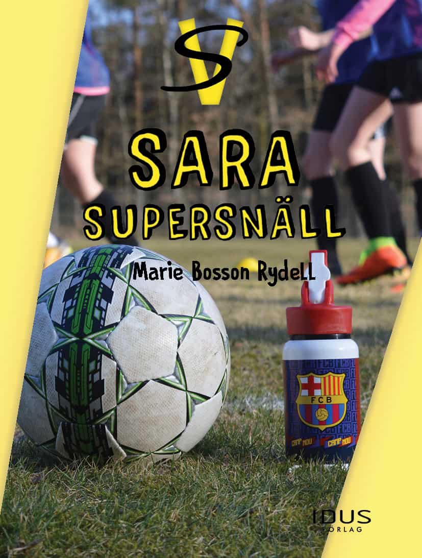 Bosson Rydell, Marie | Sara : Supersnäll