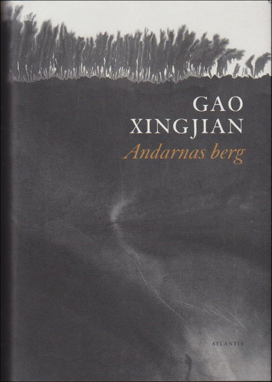 Gao, Xingjian | Andarnas berg