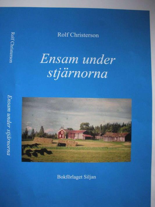 Christerson, Rolf | Ensam under stjärnorna : En sommar på 1950-talet