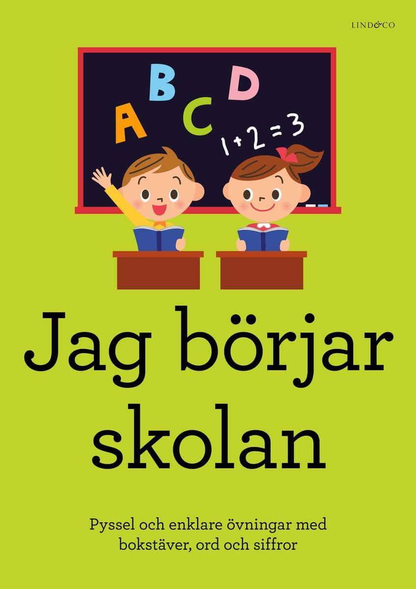 Johnson, Sten | Jag börjar skolan : Pyssel och enklare övningar med bokstäver, ord och siffror