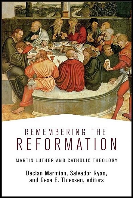 Thiessen, Gesa E. [red.] | Remembering the reformation - martin luther and catholic theology : Martin luther and catholi...