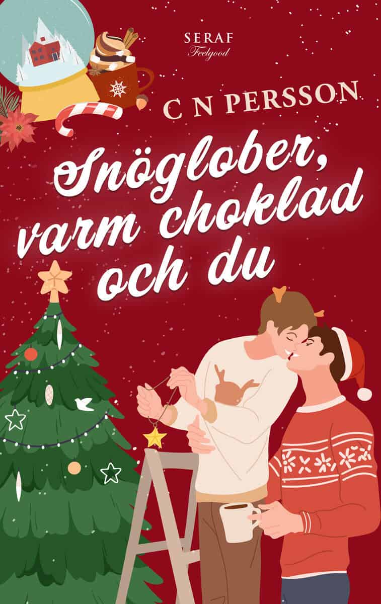Persson, C N | Snöglober, varm choklad och du