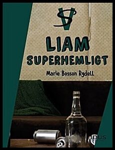 Bosson Rydell, Marie | Liam : Superhemligt