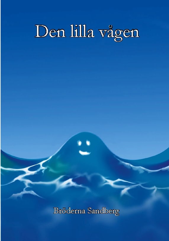 Bröderna Sandberg | Den lilla vågen