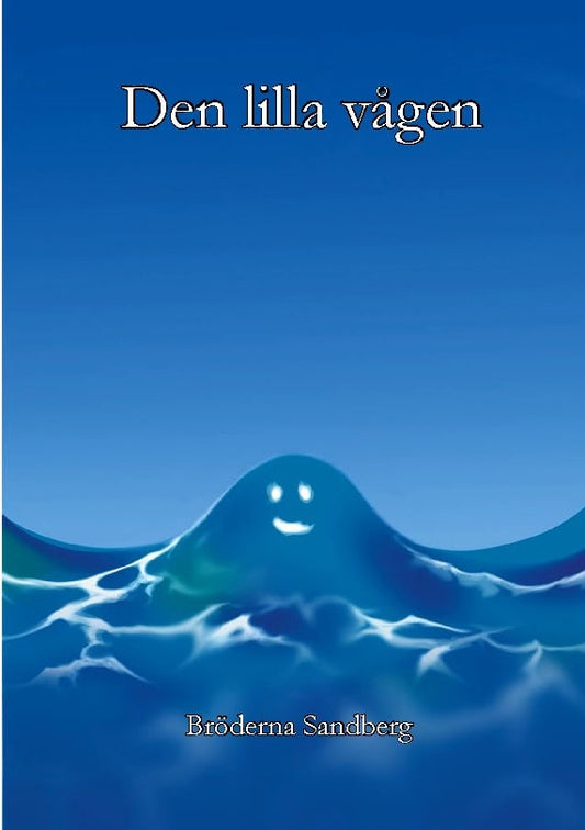 Bröderna Sandberg | Den lilla vågen