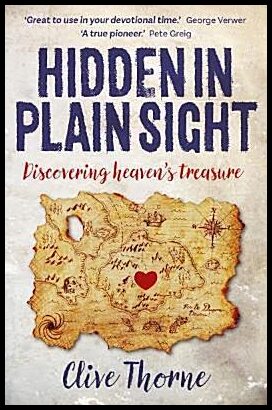 Thorne, Clive | Hidden in plain sight : Discovering heavens treasures