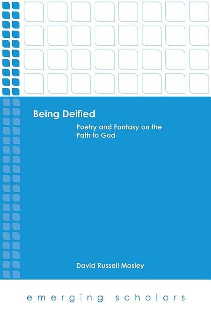 Being deified : Poetry and fantasy on the path to god