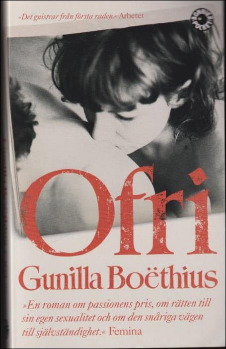 Boëthius, Gunilla | Ofri : En passion från 70-talet : roman