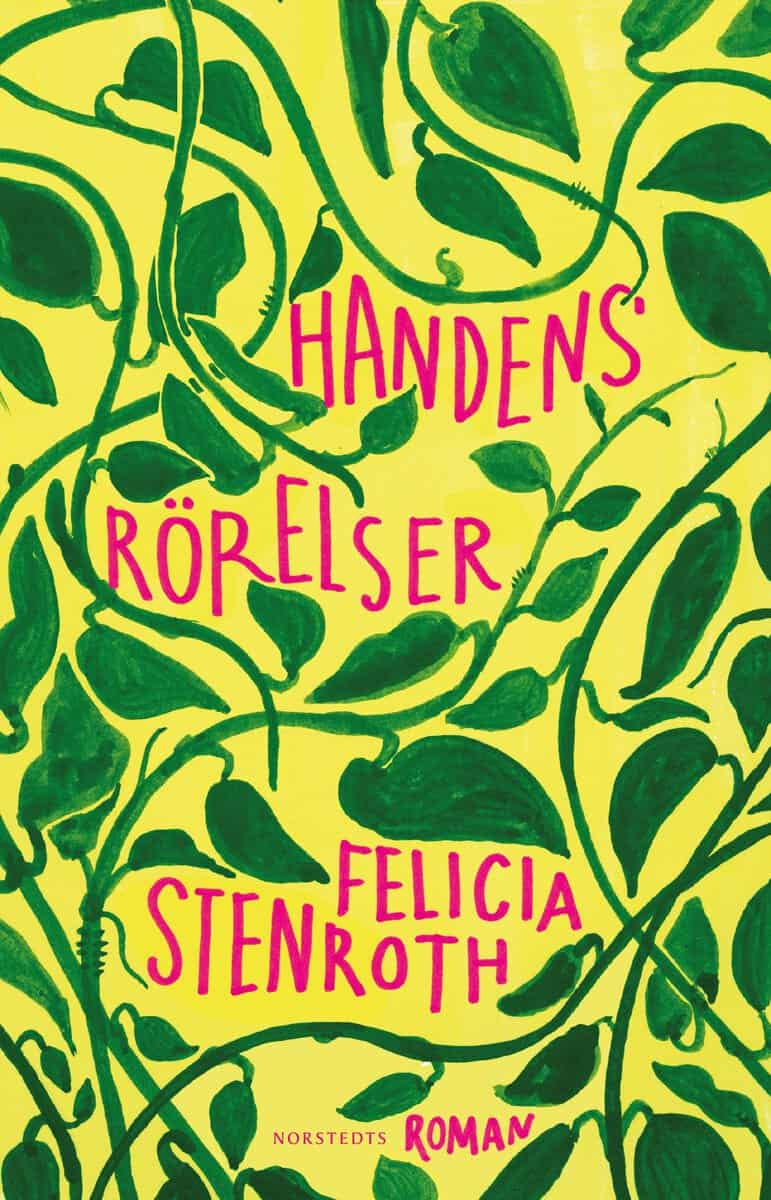 Stenroth, Felicia | Handens rörelser