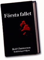 Christerson, Rolf | Första fallet