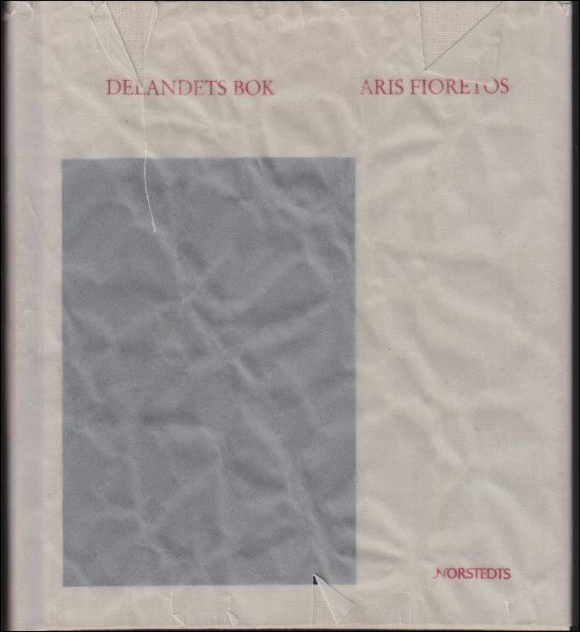 Fioretos, Aris | Delandets bok