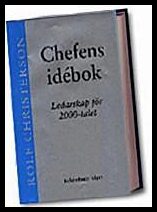 Christerson, Rolf | Chefens idébok : Ledarskap för 2000-talet